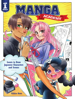 Manga akadémia: Naučte sa kresliť ilustrácie v japonskom štýle - Manga Academy: Learn to Draw Japanese-Style Illustration