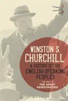 Dejiny anglicky hovoriacich národov, IV. diel: Veľké demokracie - A History of the English-Speaking Peoples, Volume IV: The Great Democracies