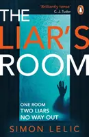 Izba klamárov - nový strhujúci psychologický triler od autorky bestselleru DOMOV - Liar's Room - The addictive new psychological thriller from the bestselling author of THE HOUSE