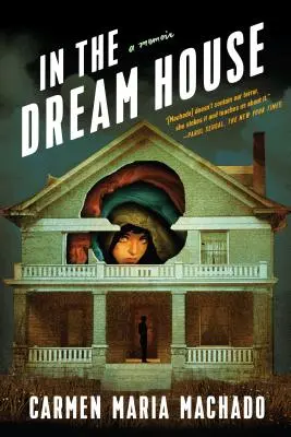 V dome snov: Spomienky - In the Dream House: A Memoir