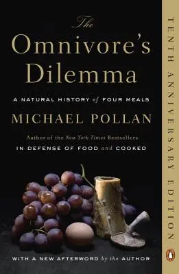 Dilema všežravca: Prírodopis štyroch jedál - The Omnivore's Dilemma: A Natural History of Four Meals