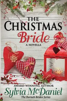 Vianočná nevesta: Vianočná nevesta: novela o Burnettovej neveste - The Christmas Bride: A Burnett Bride Novella