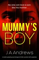 Mamičkin chlapec - Mummy's Boy