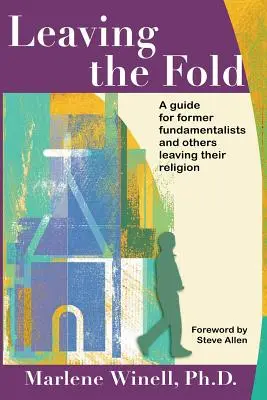 Leaving the Fold: Príručka pre bývalých fundamentalistov a iných, ktorí opúšťajú svoje náboženstvo - Leaving the Fold: A Guide for Former Fundamentalists and Others Leaving Their Religion