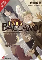 Baccano!, zv. 11 (Light Novel): 1705 Ironický svetelný orchester - Baccano!, Vol. 11 (Light Novel): 1705 the Ironic Light Orchestra