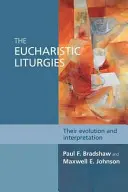 Eucharistické liturgie - ich vývoj a interpretácia - Eucharistic Liturgies - Their Evolution And Interpretation
