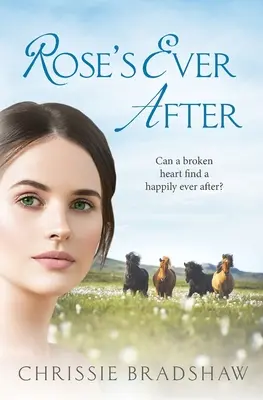 Rose's Ever After: Vydajte sa na cestu do sveta: strhujúca sága o láske, strate a rodinných tajomstvách - Rose's Ever After: An enthralling saga of love, loss and family secrets