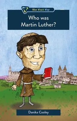 Kto bol Martin Luther? - Who Was Martin Luther?