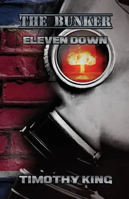 Bunker: Jedenásť dole - The Bunker: Eleven Down