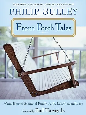 Príbehy z prednej verandy: Príbehy o rodine, viere, smiechu a láske - Front Porch Tales: Warm-Hearted Stories of Family, Faith, Laughter, and Love