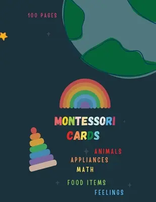 Montessori karty: (4-7 rokov), plná zábavy a kartičiek na vystrihovanie. - Montessori Cards: Montessori Activity Book for Preschool and Kindergarten: (ages 4-7), full of fun and cards to cut.