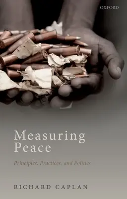 Meranie mieru: Princípy, prax a politika - Measuring Peace: Principles, Practices, and Politics