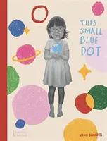Táto malá modrá bodka - This Small Blue Dot