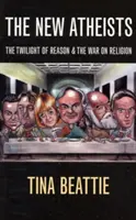 Noví ateisti - Súmrak rozumu a vojna proti náboženstvu - New Atheists - The Twilight of Reason and the War on Religion