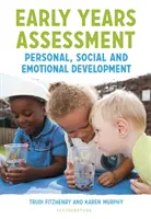 Hodnotenie raných rokov: Osobnostný, sociálny a emocionálny rozvoj - Early Years Assessment: Personal, Social and Emotional Development