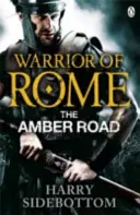 Rímsky bojovník VI: Jantárová cesta - Warrior of Rome VI: The Amber Road