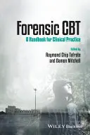 Forenzná CBT: Príručka pre klinickú prax - Forensic CBT: A Handbook for Clinical Practice