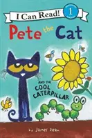 Kocúr Pete a chladná húsenica - Pete the Cat and the Cool Caterpillar