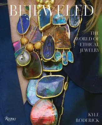 Bejeweled: Svet etických šperkov - Bejeweled: The World of Ethical Jewelry
