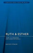 Ruth & Esther: Je tu vykupiteľ a náhle zvraty - Ruth & Esther: There Is a Redeemer and Sudden Reversals