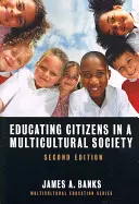 Vzdelávanie občanov v multikultúrnej spoločnosti - Educating Citizens in a Multicultural Society