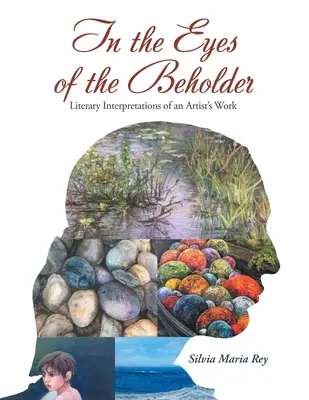 V očiach pozorovateľa: Literárne interpretácie umelcovho diela - In the Eyes of the Beholder: Literary Interpretations of an Artist's Work
