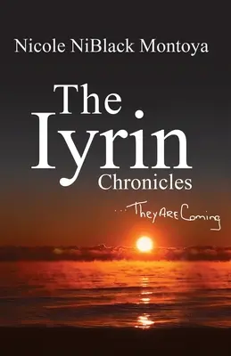 Iyrinské kroniky: Prichádzajú - The Iyrin Chronicles: They Are Coming