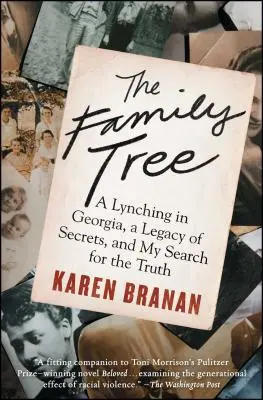 Rodinný strom: Lynčovanie v Georgii, dedičstvo tajomstiev a moje hľadanie pravdy - The Family Tree: A Lynching in Georgia, a Legacy of Secrets, and My Search for the Truth