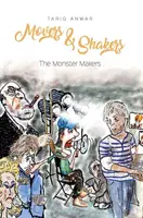 Movers and Shakers, Tvorcovia príšer - Movers and Shakers, The Monster Makers