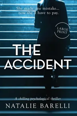 Nehoda: Mrazivý psychologický triler - The Accident: A chilling psychological thriller