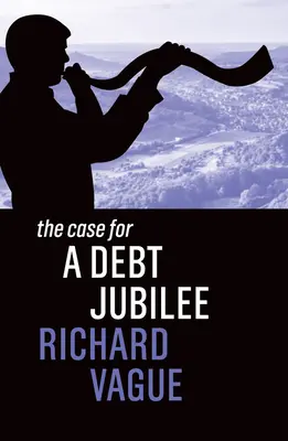 Prípad pre dlhové jubileum - The Case for a Debt Jubilee