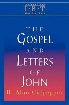 Jánovo evanjelium a listy: séria Interpretácia biblických textov - The Gospel and Letters of John: Interpreting Biblical Texts Series