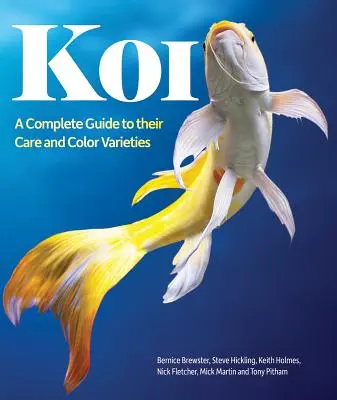 Koi: Kompletný sprievodca starostlivosťou o ne a ich farebné odrody - Koi: A Complete Guide to Their Care and Color Varieties
