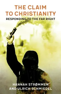 Nárok na kresťanstvo: Reakcia na krajnú pravicu - The Claim to Christianity: Responding to the Far Right