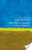 Kognitívna neuroveda: Knižka: Veľmi stručný úvod - Cognitive Neuroscience: A Very Short Introduction