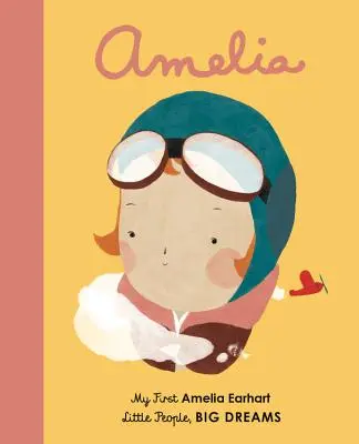Amelia Earhart: Moja prvá Amelia Earhart - Amelia Earhart: My First Amelia Earhart