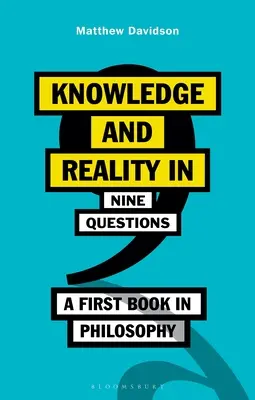 Poznanie a skutočnosť v deviatich otázkach: Prvá kniha z filozofie - Knowledge and Reality in Nine Questions: A First Book in Philosophy