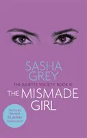 Mismade Girl - The Juliette Society, Book III