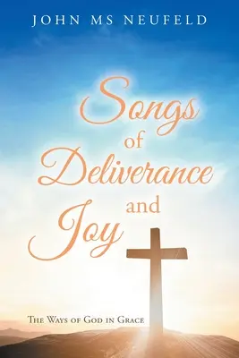 Piesne o vyslobodení a radosti - Songs of Deliverance and Joy