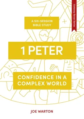 1 Peter: Peter: Dôvera v zložitom svete - 1 Peter: Confidence in a Complex World