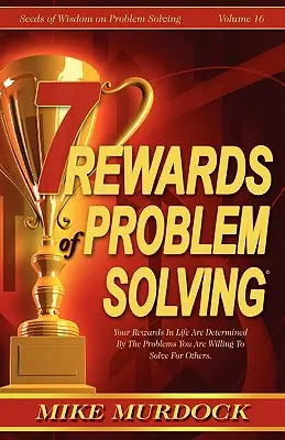 7 odmien za riešenie problémov - 7 Rewards of Problem Solving