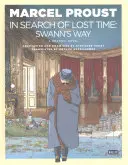 Pri hľadaní strateného času: Swannova cesta - In Search of Lost Time: Swann's Way