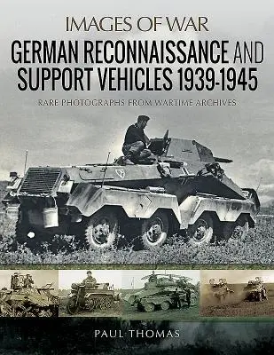 Nemecké prieskumné a podporné vozidlá 1939-1945 - German Reconnaissance and Support Vehicles 1939-1945