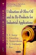 Využitie olivového oleja a jeho vedľajších produktov na priemyselné účely - Utilization of Olive Oil & its By-Rpoducts for Industrial Applications