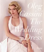 Svadobné šaty: Novo revidované a aktualizované zberateľské vydanie - The Wedding Dress: Newly Revised and Updated Collector's Edition