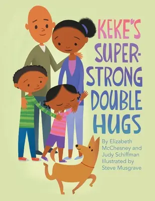 Kekeho super silné dvojité objatia - Keke's Super-Strong Double Hugs