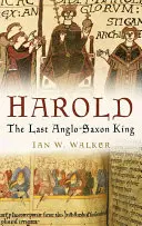 Harold: Posledný anglosaský kráľ - Harold: The Last Anglo-Saxon King