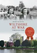 Wiltshire vo vojne v čase - Wiltshire at War Through Time