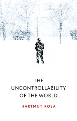 Nekontrolovateľnosť sveta - The Uncontrollability of the World