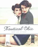 Námornícky šik - Nautical Chic
